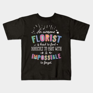 An awesome Florist Gift Idea - Impossible to Forget Quote Kids T-Shirt